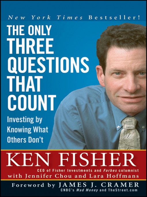 Title details for The Only Three Questions That Count by Kenneth L. Fisher - Wait list